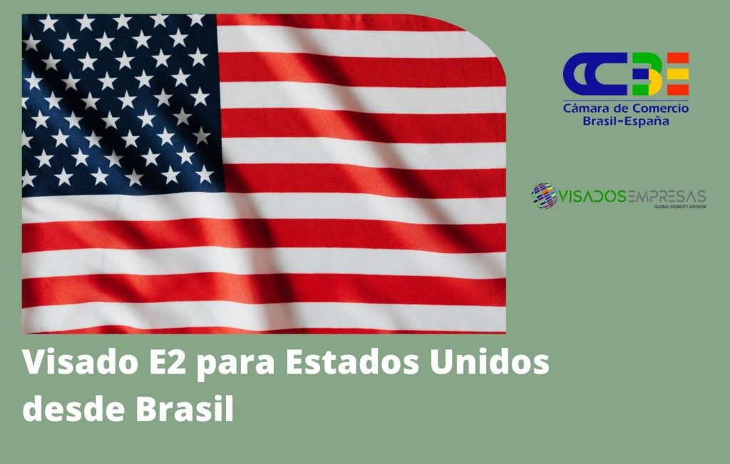 Visado E2 para Estados Unidos desde Brasil
