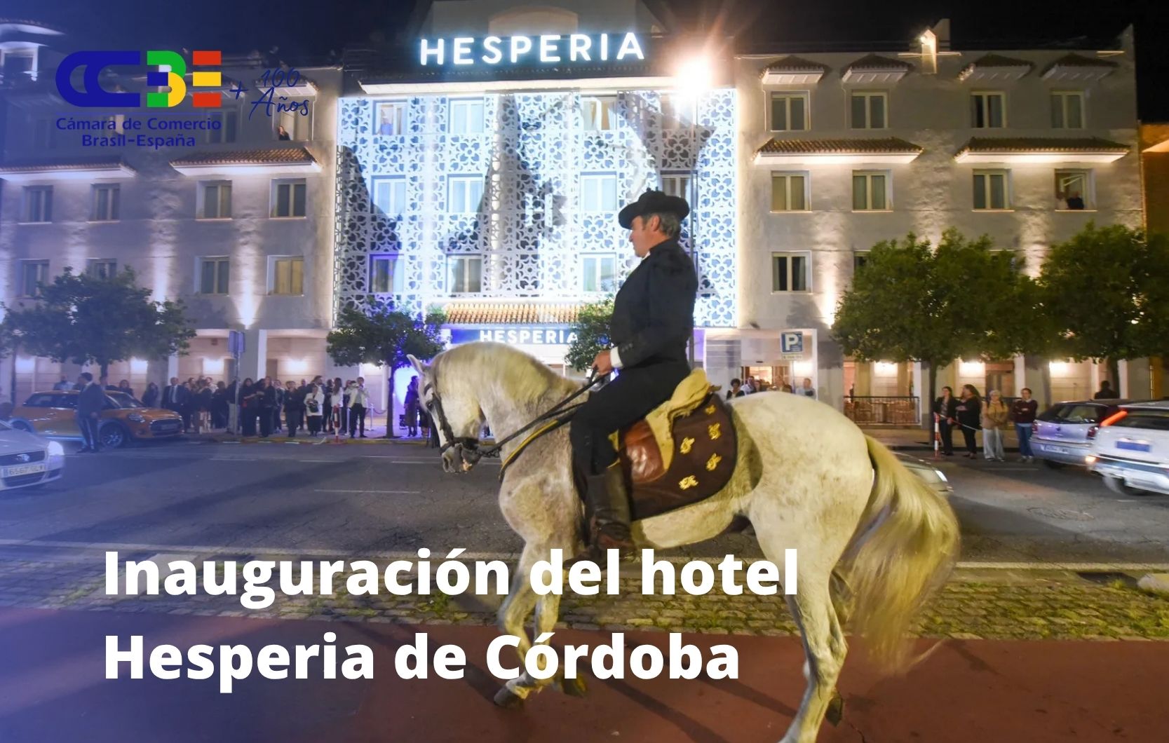 La CCBE está presente en la inauguración del Hotel Hesperia de Córdoba